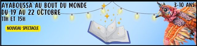 Ayaboussa au bout du monde - 3-10 ans