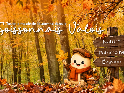 Vacances d'automne dans le Soissonnais Valois